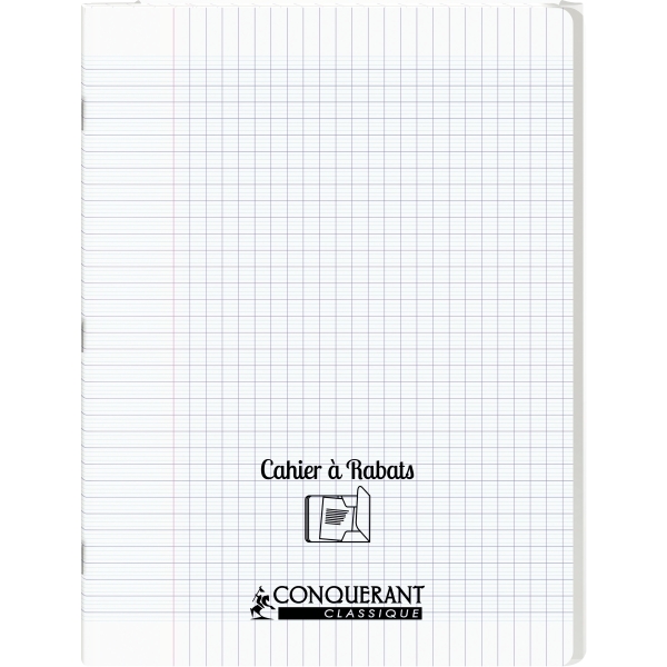 Cahier à rabat CONQUERANT CLASSIQUE - Format 24 x 32 cm, 48 pages, papier Seyès 90g, couverture polypropylène incolore pour école et bureau