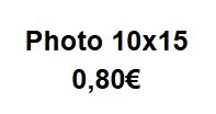 Impression Photo 0.8€ - Format 10x15